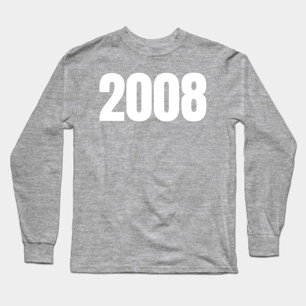 2008 Long Sleeve T-Shirt by blueduckstuff